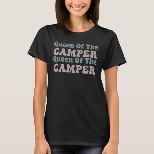 Queen of the camper- Camping  T-Shirt (Front)