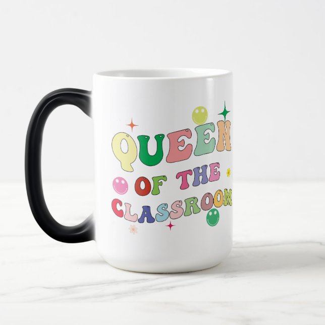Queen of the classroom, mug for teacher,custom mug (Left)