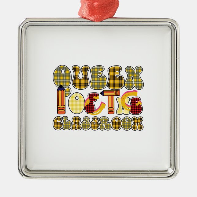Queen Of The Classroom Teacher Metal Ornament (Front)
