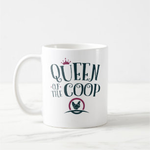 Queen of the Coop Chicken Farmer Women Coffee Mug