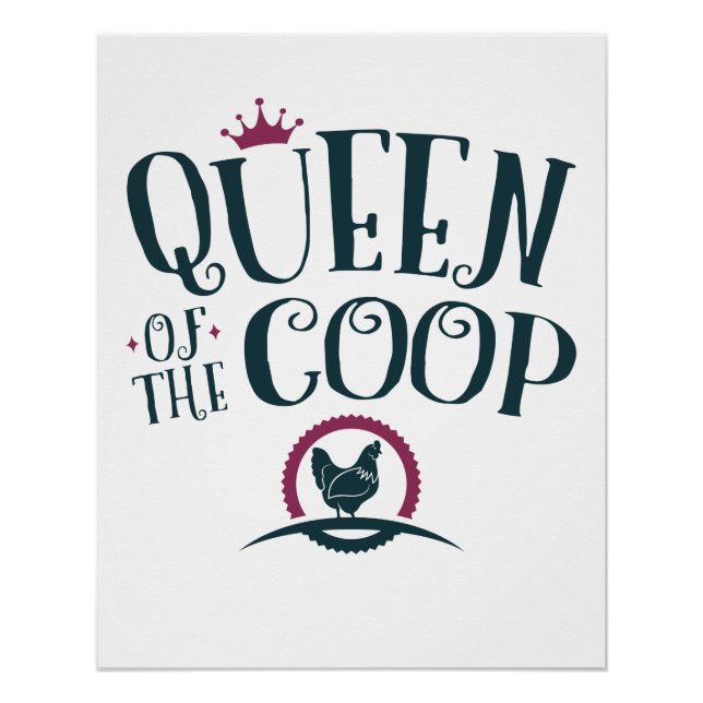 Queen of the Coop Chicken Farmer Women Poster (Front)