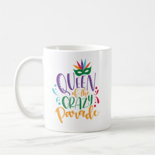Queen of the Crazy Parade Mardi Gras Mug