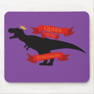 Queen of the Dinosaurs Mouse Pad