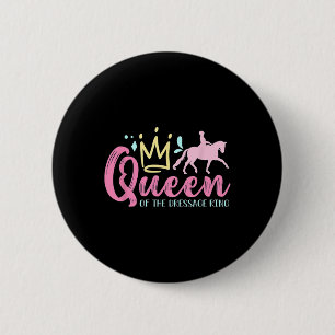 Queen Of The Dressage Ring Loves Horseback Riding 6 Cm Round Badge