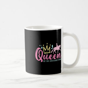 Queen Of The Dressage Ring Loves Horseback Riding Coffee Mug