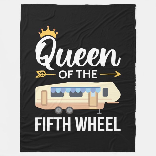 Queen Of The Fifth Wheel I Fleece Blanket (Front)