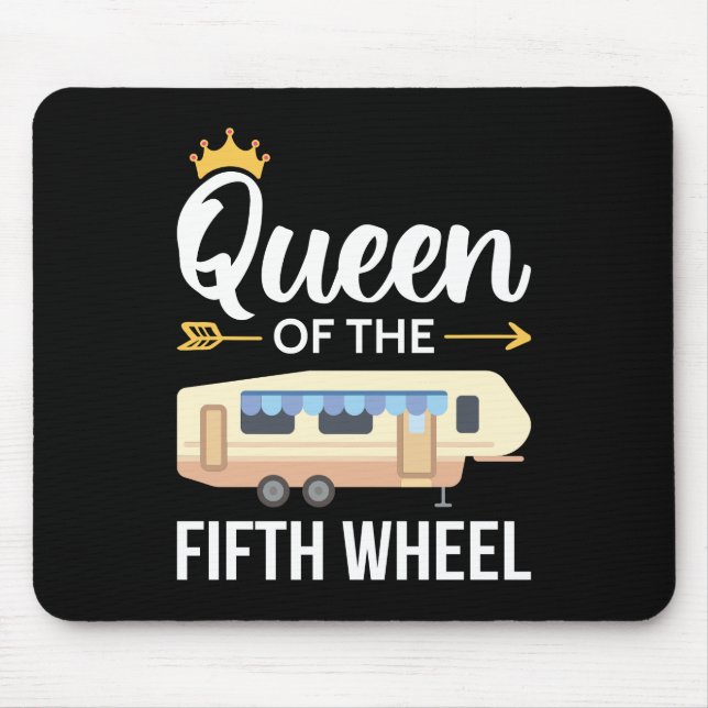 Queen Of The Fifth Wheel I Mouse Pad (Front)