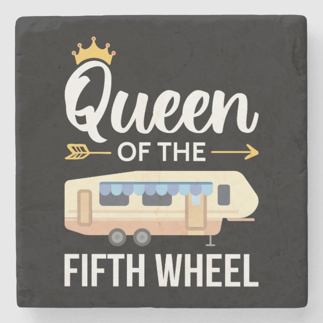 Queen Of The Fifth Wheel I Stone Coaster (Front)