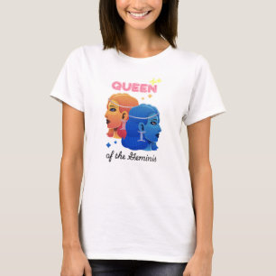 Queen of the Geminis T-Shirt