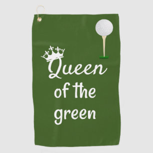 Queen Of the Green Golf Golfing for Her Towel