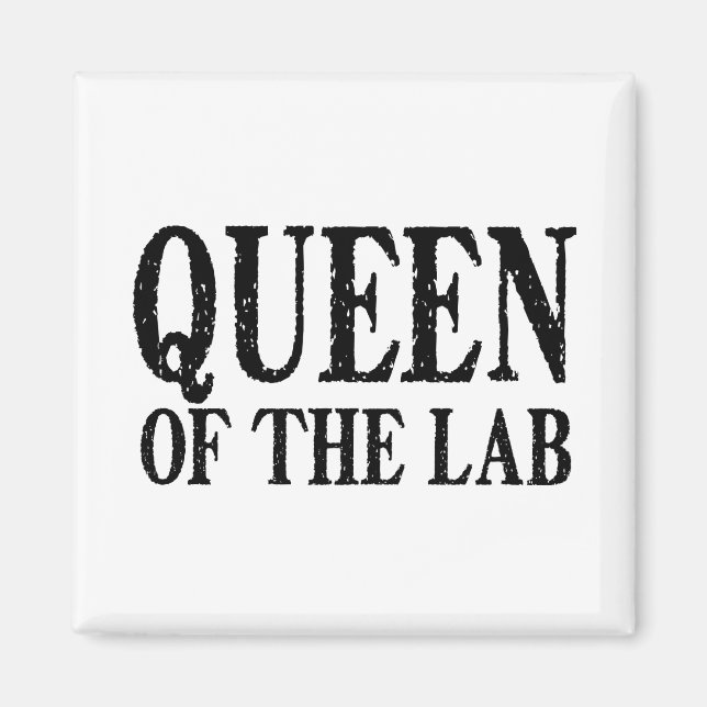 Queen of the Lab - Magnet (Front)