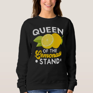 Queen Of The Lemonade Stand Lemon Fruit Beverage Sweatshirt