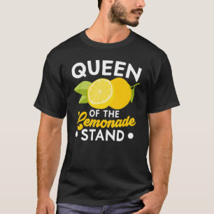 Queen Of The Lemonade Stand Lemon Fruit Beverage T-Shirt