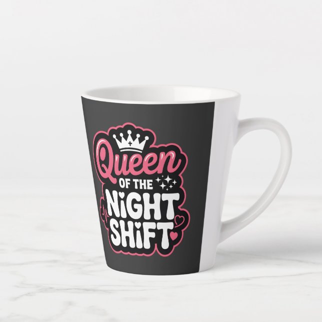 Queen of the Night Shift Funny Pink Nurse Crown Latte Mug (Right)