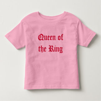 Queen of the ring toddler T-Shirt