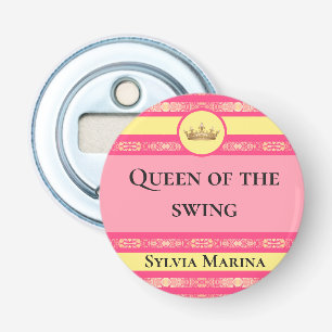 Queen of the Swing Pink Bottle Opener