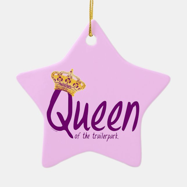 Queen of the Trailerpark Ceramic Ornament (Front)
