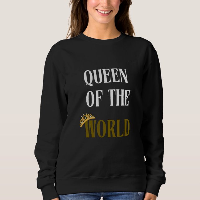 Queen Of The World gld Women's sweatshirt (Front)