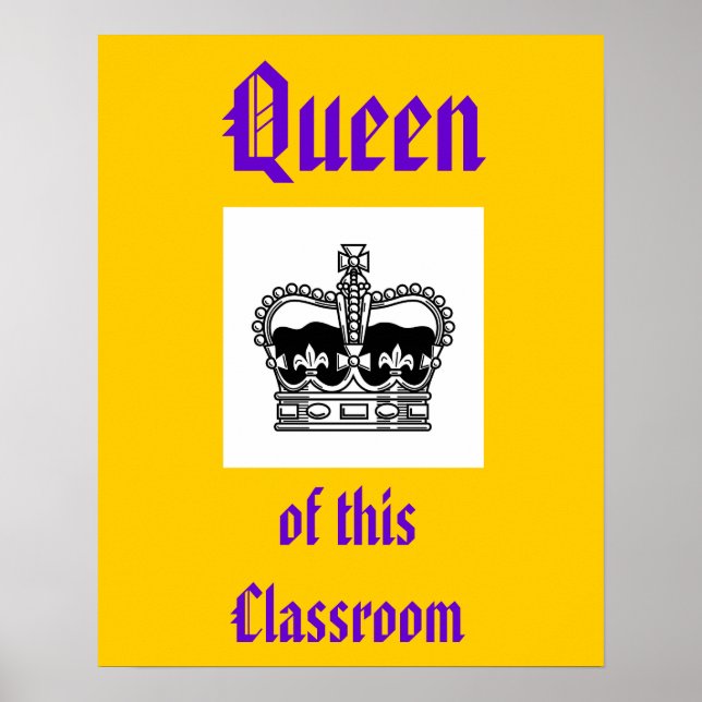 queen of this classroom poster (Front)