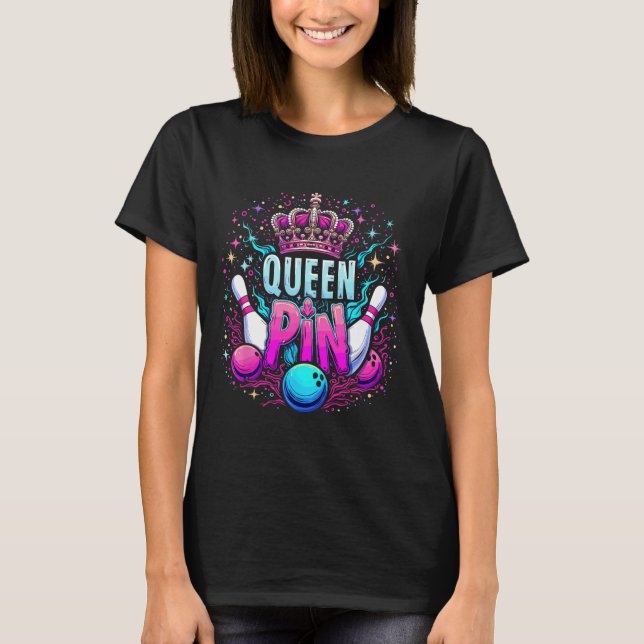 Queen Pin Shirt Bowler Bowling League For Bowling  (Front)