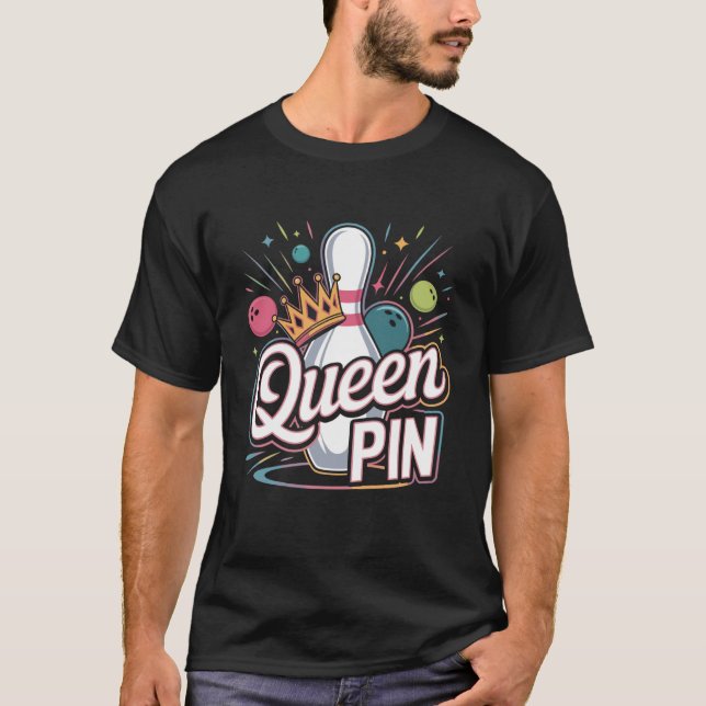 Queen Pin Shirt Bowler Bowling League for Bowling  (Front)