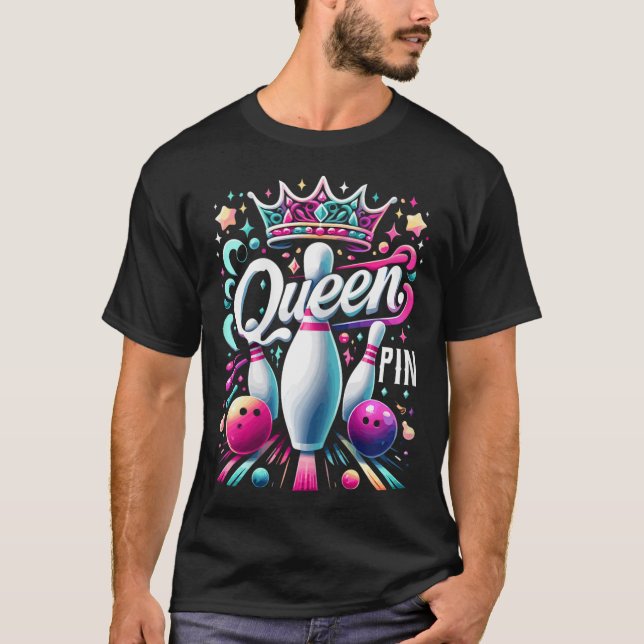 Queen Pin Shirt Bowler Bowling League For Bowling  (Front)