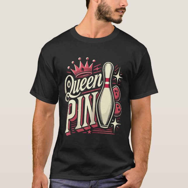 Queen Pin Shirt Bowler Bowling League For Bowling  (Front)