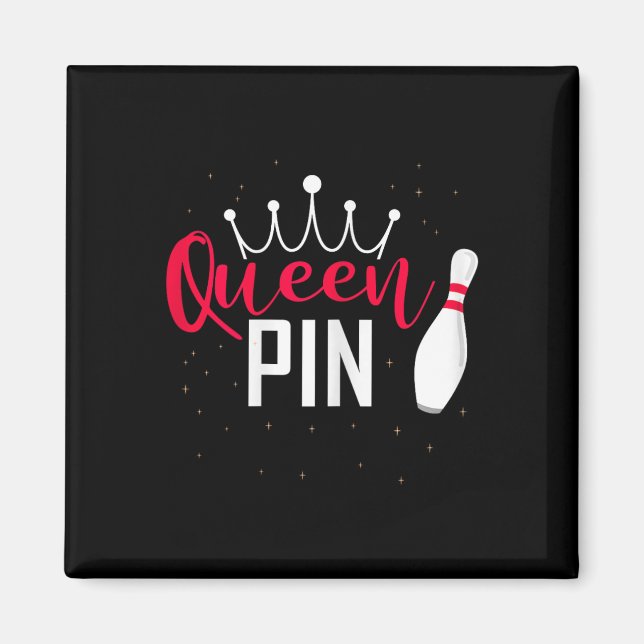 Queen Pin Shirt Bowler Bowling League For Bowling  Magnet (Front)