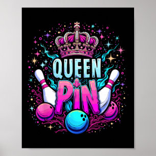 Queen Pin Shirt Bowler Bowling League For Bowling  Poster