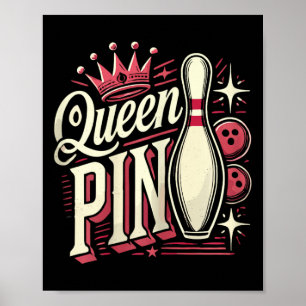 Queen Pin Shirt Bowler Bowling League For Bowling  Poster