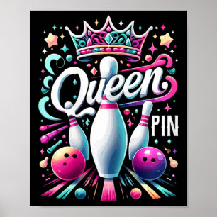 Queen Pin Shirt Bowler Bowling League For Bowling  Poster