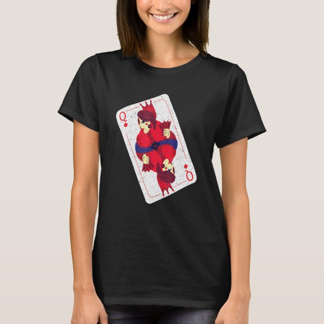 Queen Playing Card Game Cards Player Texas All In  T-Shirt (Front)
