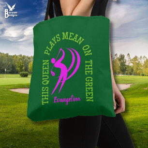 QUEEN PLAYS MEAN ON THE GREEN Women Golfer Tote Bag
