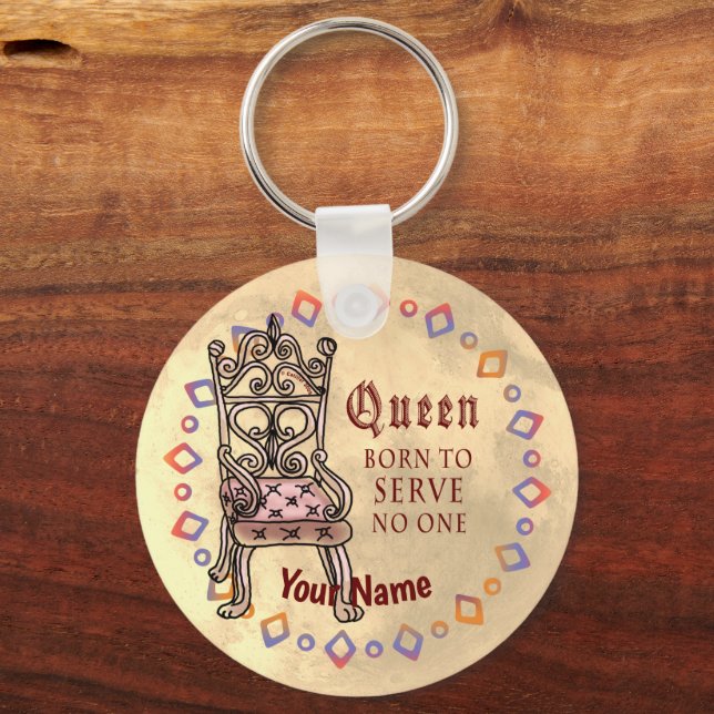 Queen Serves No One custom  Key Ring (Front)