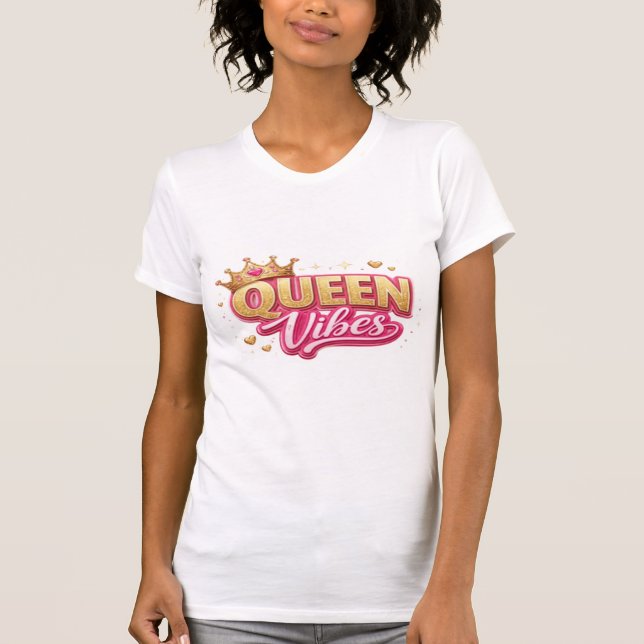 Queen Vibes Women's T-Shirt  (Front)