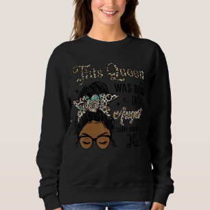 Queen Was Born In August Black Girl Birthday Mothe Sweatshirt