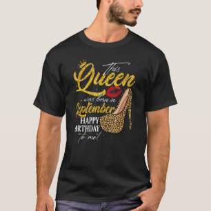 Queen Was Born In September Women Birthday Leopard T-Shirt