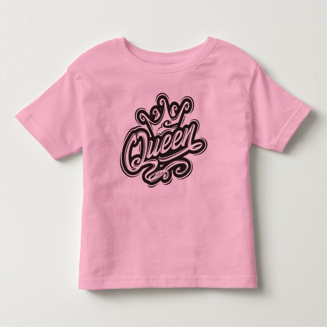 Queen With Crown, Typography Design Toddler T-Shirt (Front)