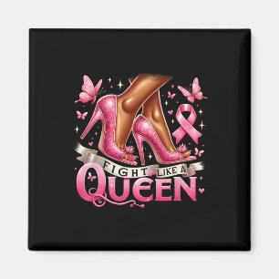 Queen Woman Fight Like A Queen Breast Cancer Aware Magnet