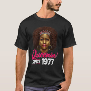 Queenin Since 1977 45th Birthday African American T-Shirt