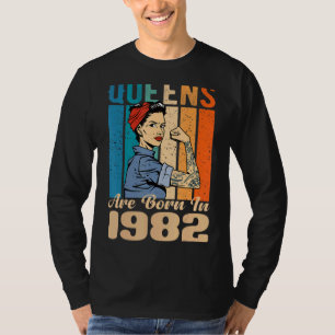 Queens Are Born In 1982 40th Birthday T-Shirt