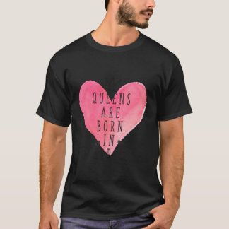 Queens Are Born In April April T-Shirt