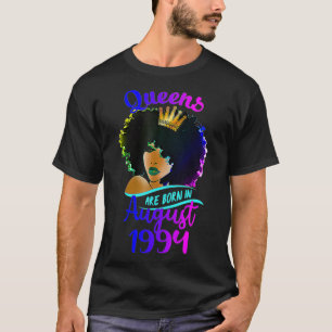 Queens Are Born In August 1994 T  27Th Birthday  T-Shirt