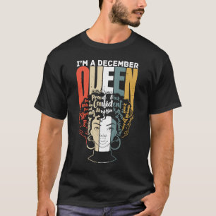 Queens are Born in December Birthday Girl for Wome T-Shirt