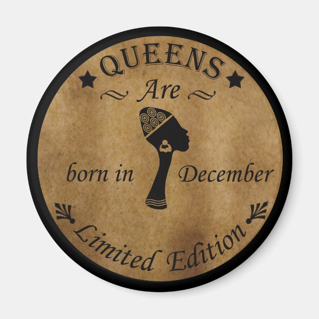 queens are born in december magnet (Front)