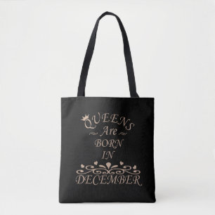 Queens are born in december tote bag