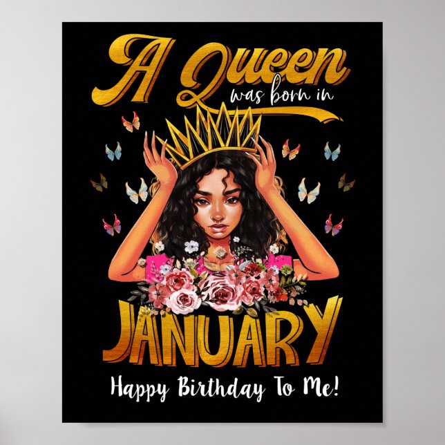 Queens Are Born In January Girl January Birthday Poster (Front)
