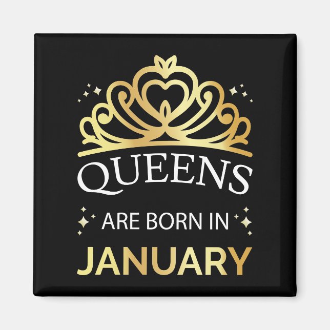 Queens Are Born In January I Magnet (Front)