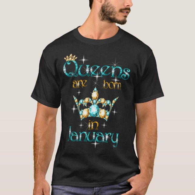 Queens Are Born In January T-Shirt (Front)