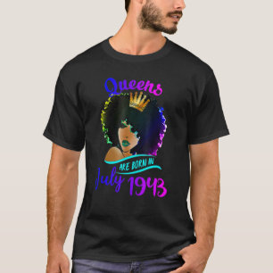 Queens Are Born In July 1943 79th Birthday For Wom T-Shirt